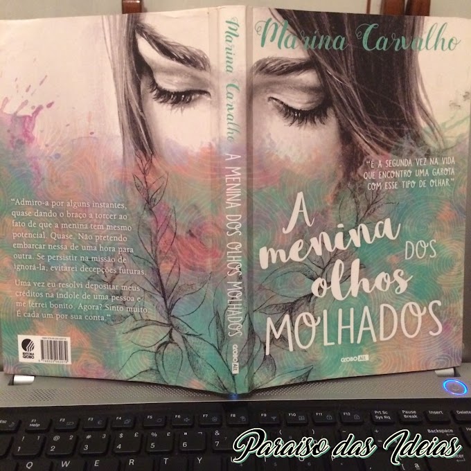 [Resenha] A Menina dos Olhos Molhados - Marina Carvalho 