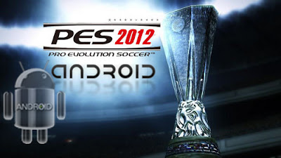 Free Download  PES 2012 Pro Evolution Soccer Android Game