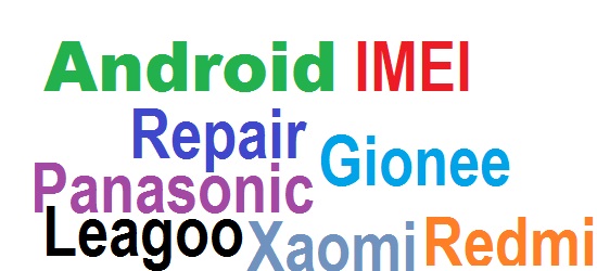 Android imei null or invalid repair eg Panasonic, Gionee, Leagoo etc