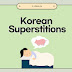 Exploring Korean Superstitions: Insight into Rich Cultural Traditions