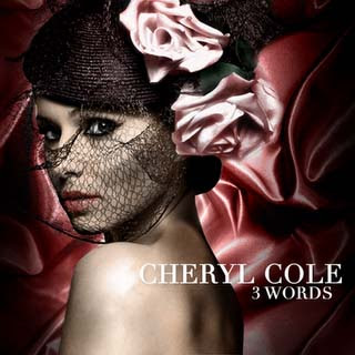 Cheryl Cole - 3 Words Lyrics