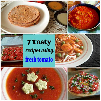 7 Tasty Recipes using Fresh Tomato @ treatntrick.blogspot.com