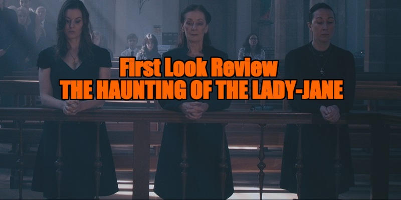 The Haunting of the Lady-Jane review