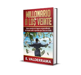 Millonario a los veinte: Los cinco pilares para emprender cualquier negocio