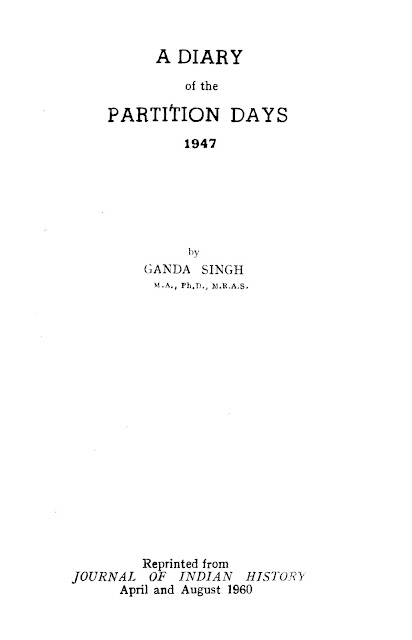 https://sikhdigitallibrary.blogspot.com/2018/08/a-diary-of-partition-days-1947-dr-ganda.html