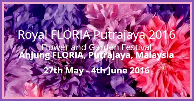 Festival Bunga Diraja - Royal Floria Putrajaya 2016