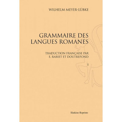 Meyer-Lübke: Grammaire des langues romanes, 1890