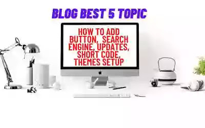 How To Add Button | Search Engine | Updates | short code | Themes Setup