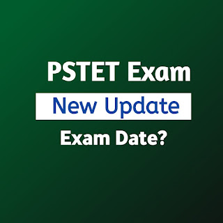 PSTET News Today - PSTET Exam Date 2023