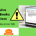 How do I Fix error 185 in QuickBooks online?