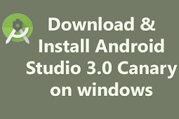 Download dan Install Android Studio 3.0 Canary