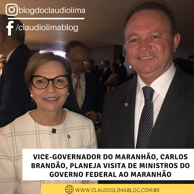 Vice-governador do Maranhão, Carlos Brandão, planeja visita de ministros do governo federal ao Maranhão