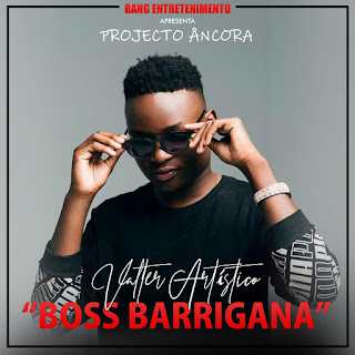 Valter Artístico - Boss Barrigana(2019) DOWNLOAD MP3