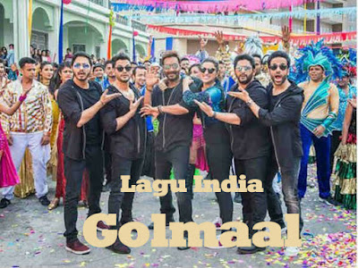 Lagu India Golmaal (Title Track)