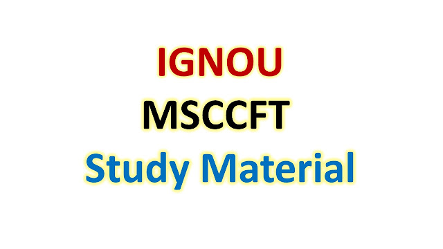 IGNOU MSCCFT Study Material