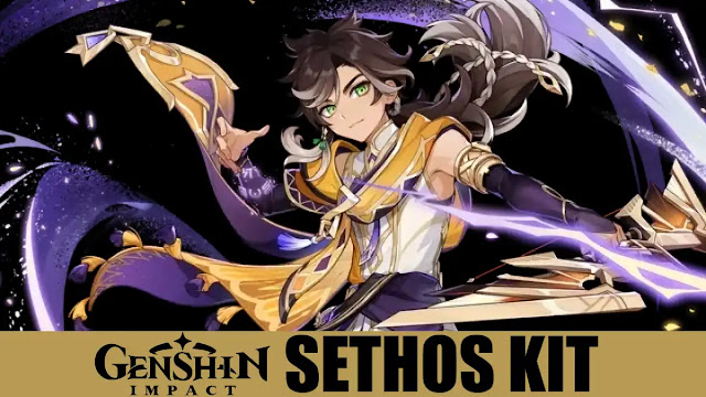 genshin sethos, genshin impact sethos kit, genshin sethos abilities, genshin sethos elemental skill, genshin sethos burst, sethos passives, sethos constellation