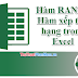 Hàm RANK Và CÁCH SỬ DỤNG HÀM RANK ĐỂ XẾP HẠNG TRONG EXCEL