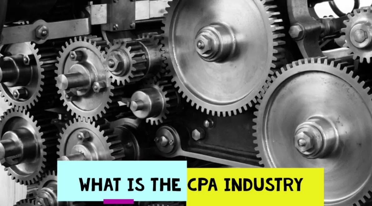 What is the CPA industry and a brief history of it