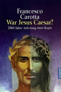 Carotta: War Jesus Caesar