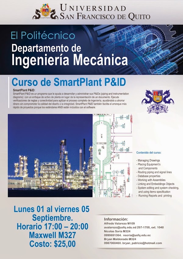 El Colegio de Ciencias e Ingeniería Politécnico-USFQ invita al Curso de SmartPlant P&ID. 01 al 05 septiembre, campus Cumbayá-USFQ