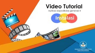 Video Tutorial Instalasi Aplikasi Dapodik dan Penggunaannya