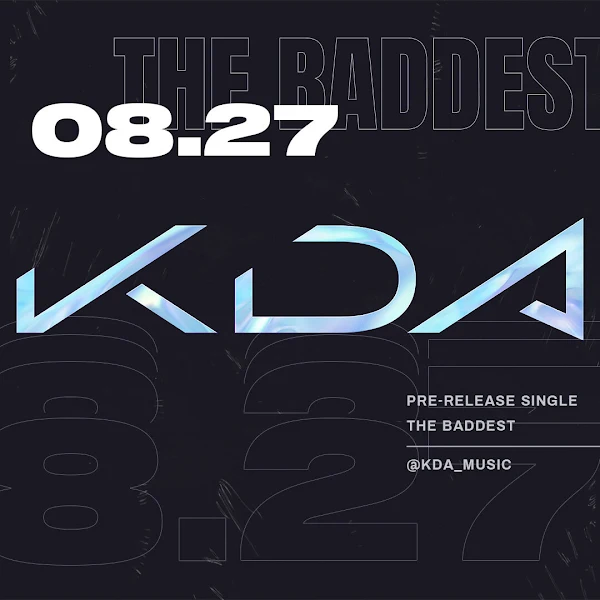 K/DA - The Baddest