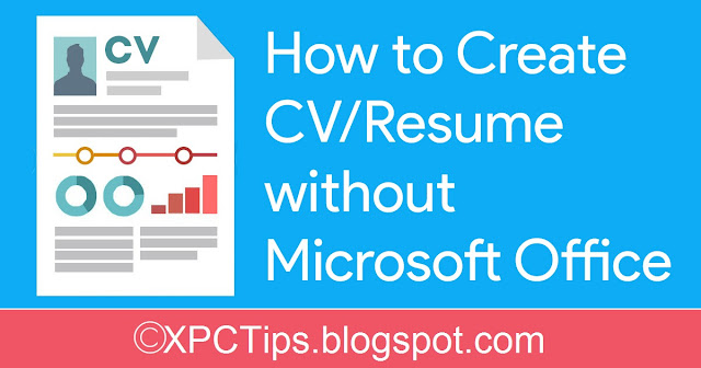 How to Create CV/Resume without Microsoft Office