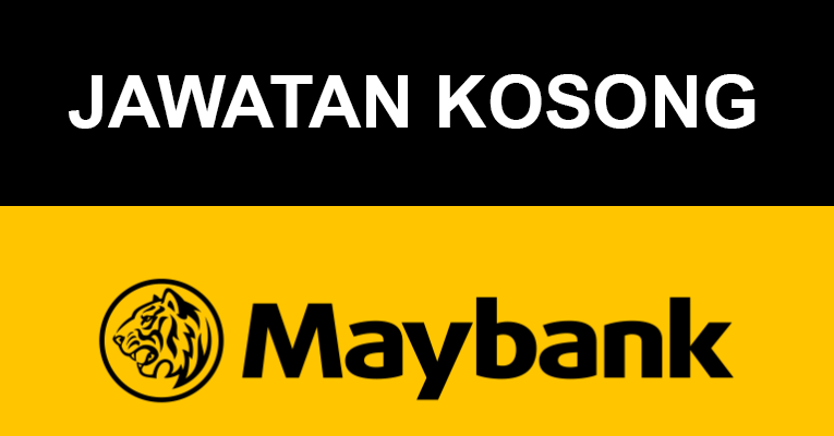 Jawatan Kosong di Malayan Banking Berhad (Maybank) - E-SEMAK.COM