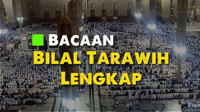 Ini Dia Bacaan Bilal Sholat Tarawih dan Witir Edisi Ramadhan 23 Rakaat Lengkap