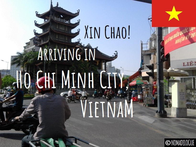 Xin Chao! Arriving in Ho Chi Minh City, Vietnam