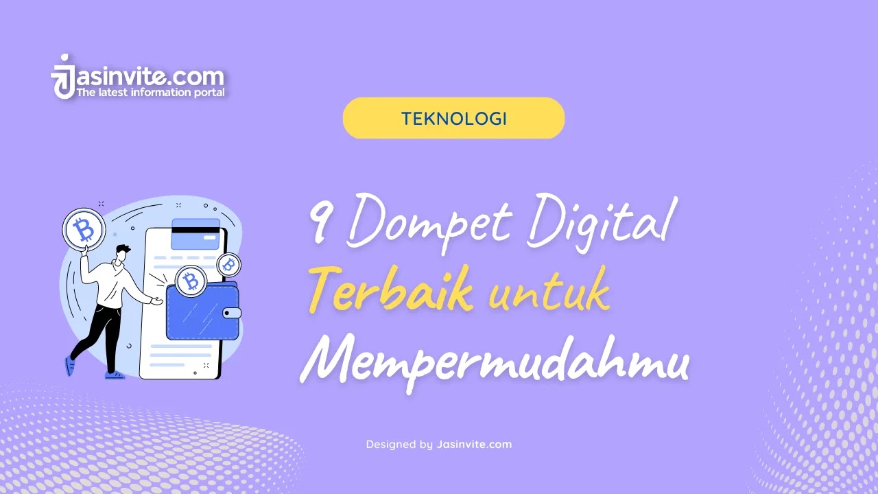 Jasinvite.com - 9 Dompet Digital Terbaik untuk Mempermudahmu