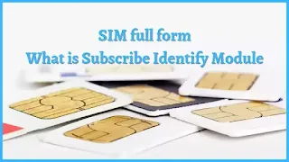 Sim full form, full form of sim, what is the full form of sim, sim card full form, sim full form and meaning, Sim ka full form