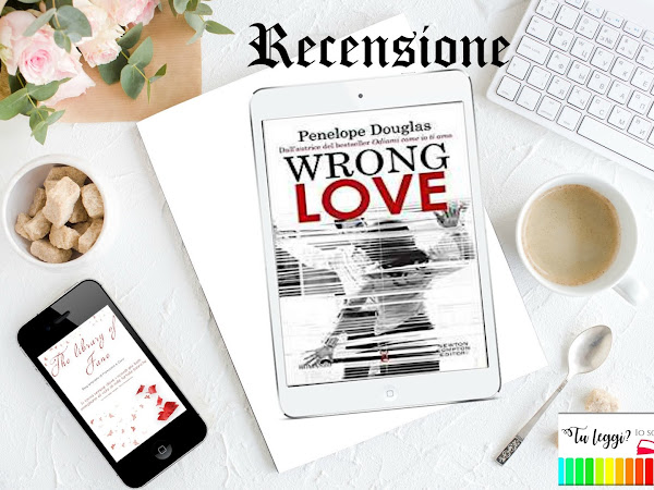 *Tu leggi? Io scelgo* Recensione: WRONG LOVE di Penelope Douglas