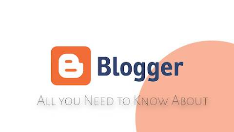 All You Need to Know About Blogger