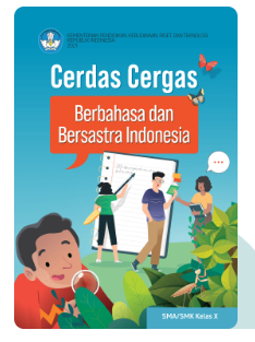 Buku Paket Kurikulum Merdeka Bahasa dan Bersastra Indonesia Kelas 10