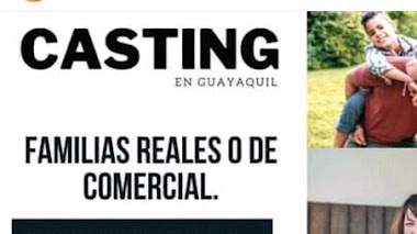 CASTING en ECUADOR: Se buscan FAMILIAS REALES para COMERCIAL - Diversas edades