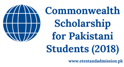 Commonwealth Scholarship for Pakistani Students 2018
