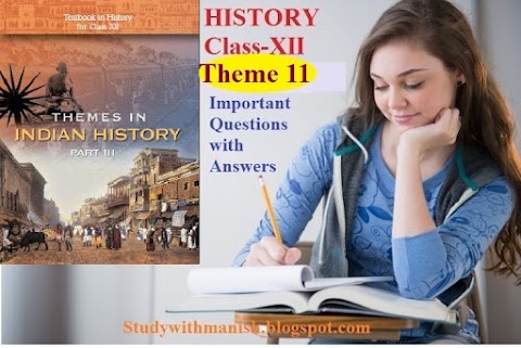 THEME - 11  REBELS AND THE RAJ  1857 Revolt and its Representations Important questions and answers of History class 12th