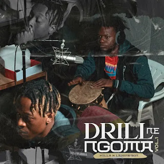Killa & Legend’Son – Drill Ne Ngoma Vol.1 (EP)