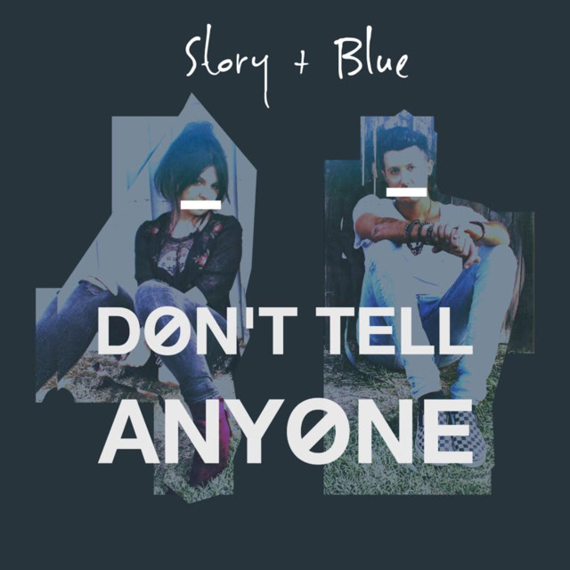 Story & Blue Drop New Single ‘Don’t Tell Anyone’