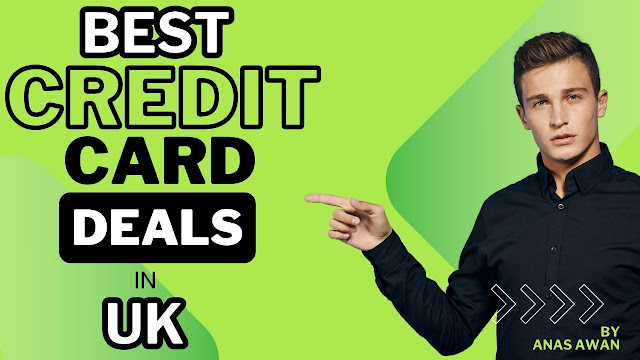 Best Credit Card Deals in the UK