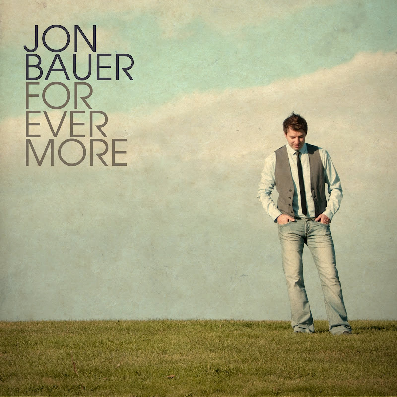 Jon Bauer - Forevermore 2011 English Christian Worship Album