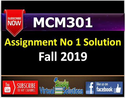 MCM301 Assignment No 1 Solution Fall 2019 - Communication Skills