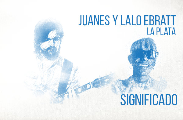 La Plata significado de la canción Juanes Lalo Ebratt.