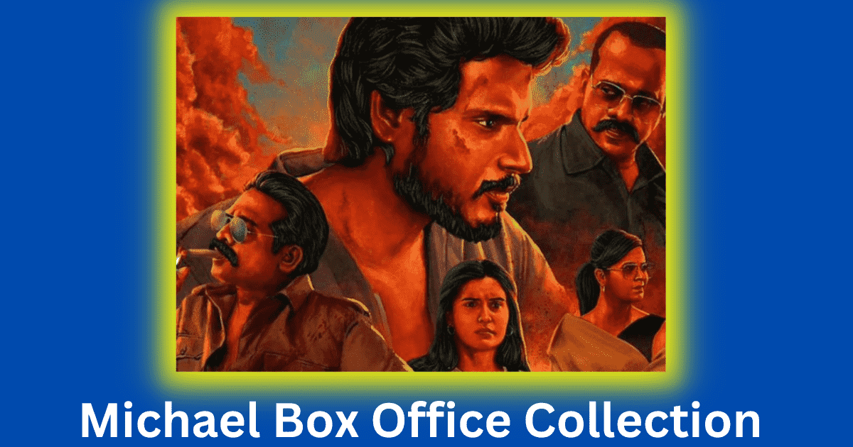 Michael Box Office Collection