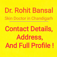 Dr. Rohit Bansal Skin Doctor in Chandigarh Contact Details