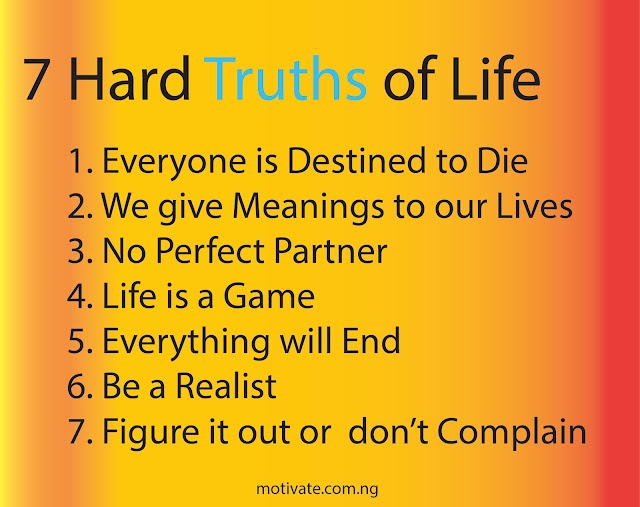 7 Hard Truths of Life