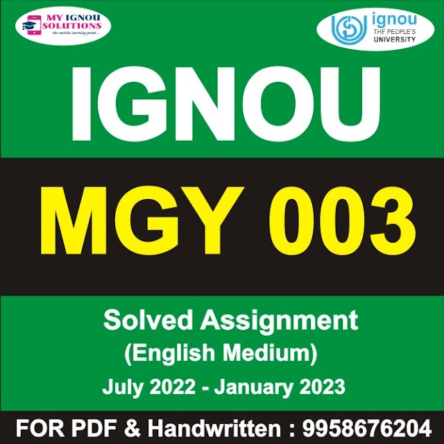 MGY 003 Solved Assignment 2022-23