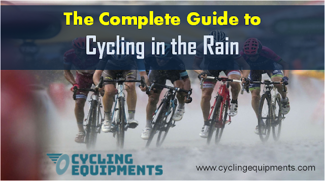 Cycling in the Rain, Cycling in Bad Weather, Cycling in the Rain Clothing