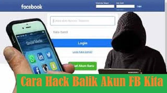 Cara Hack Balik Akun FB Kita